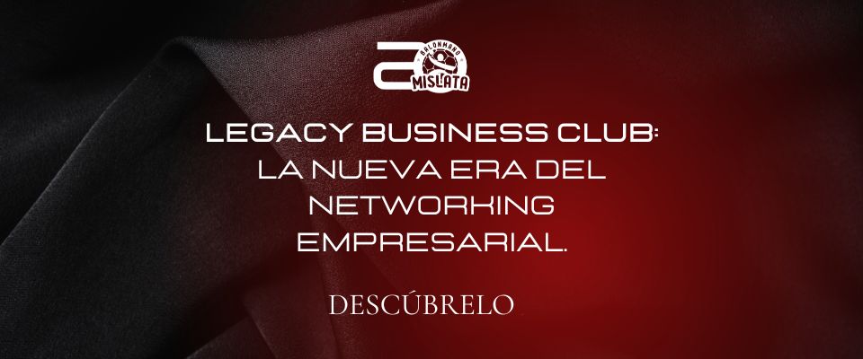 ¡NUEVO! LEGACY BUSINESS CLUB